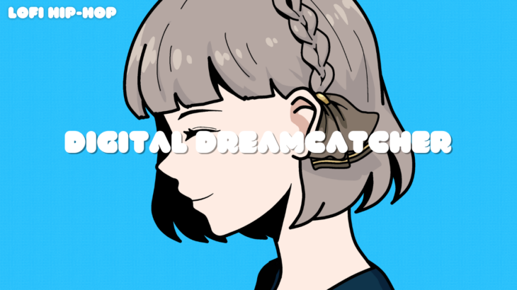Digital Dreamcatcher – Lofi EMMA