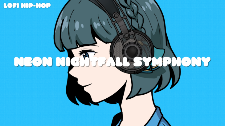 Neon Nightfall Symphony – Lofi EMMA