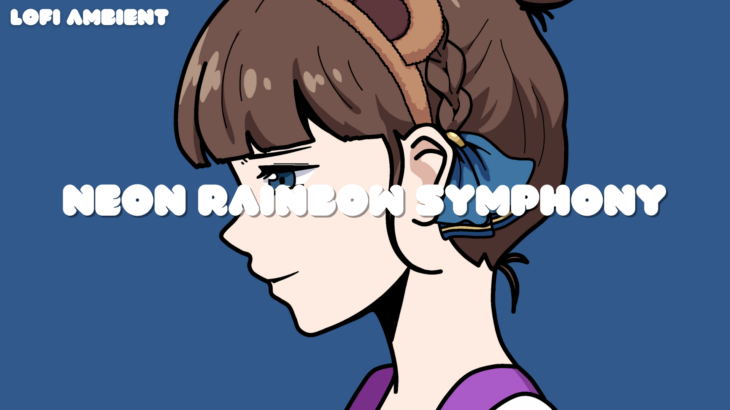 Neon Rainbow Symphony – Lofi EMMA