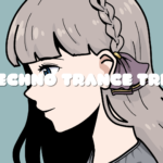 Techno Trance Trip – Lofi EMMA