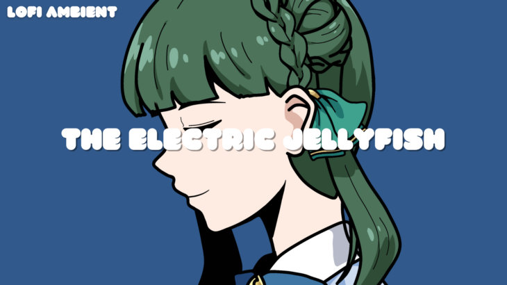 The Electric Jellyfish – Lofi EMMA