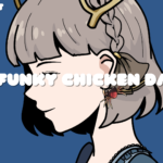 The Funky Chicken Dance – Lofi EMMA